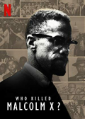 Who Killed Malcolm X? S01E06