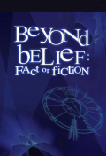 Beyond Belief: Fact or Fiction S05E01