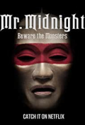 Mr. Midnight: Beware the Monsters S01E06