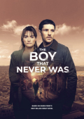 The Boy That Never Was S01E01