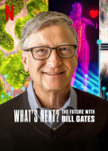 What's Next: The Future with Bill Gates S01E04